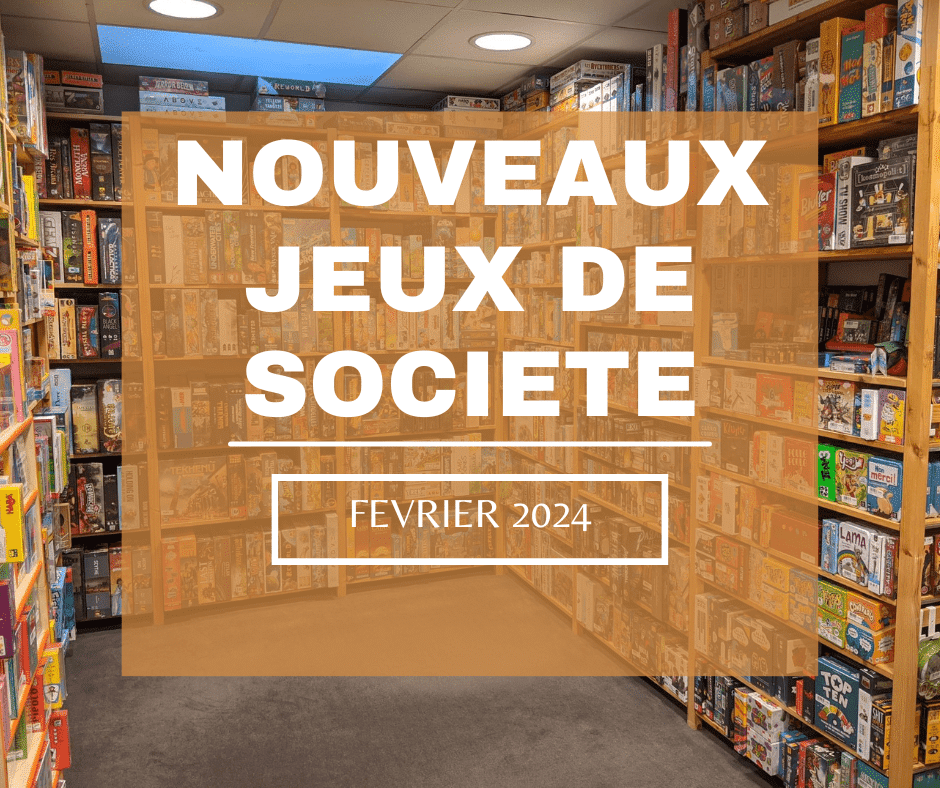 Nouveaux Jeux de Société: Février 2024 post thumbnail