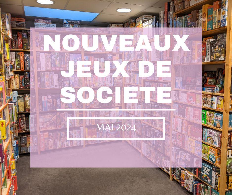 Nouveaux Jeux de Société: Mai 2024 post thumbnail