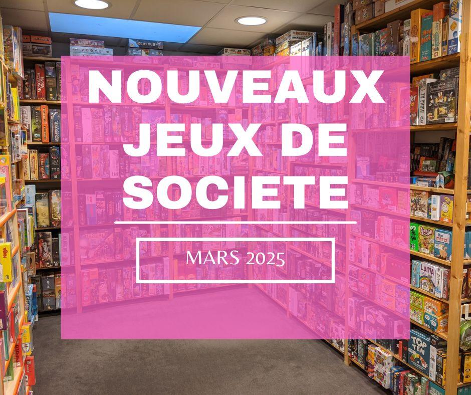 Nouveaux Jeux de Société: Mars 2025 post thumbnail