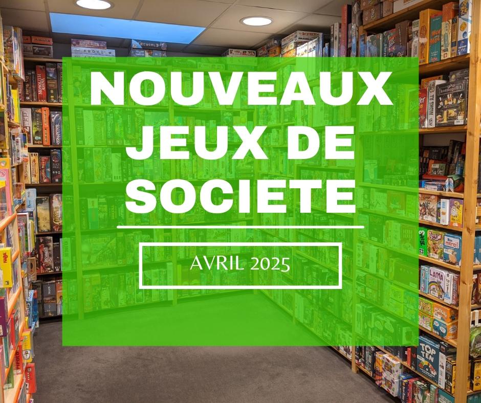Nouveaux Jeux de Société: Avril 2025 post thumbnail
